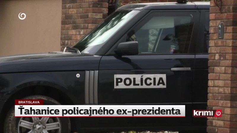 Ťahanice policajného ex-prezidenta
