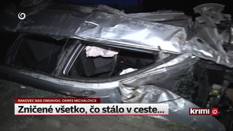Zničené všetko, čo stálo v ceste...