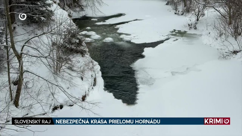 NEBEZPEČNÁ KRÁSA PRIELOMU HORNÁDU
