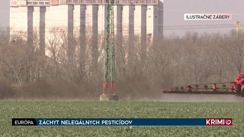 ZÁCHYT NELEGÁLNYCH PESTICÍDOV