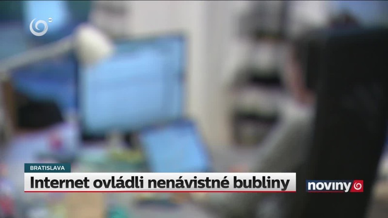 Internet ovládli nenávistné bubliny