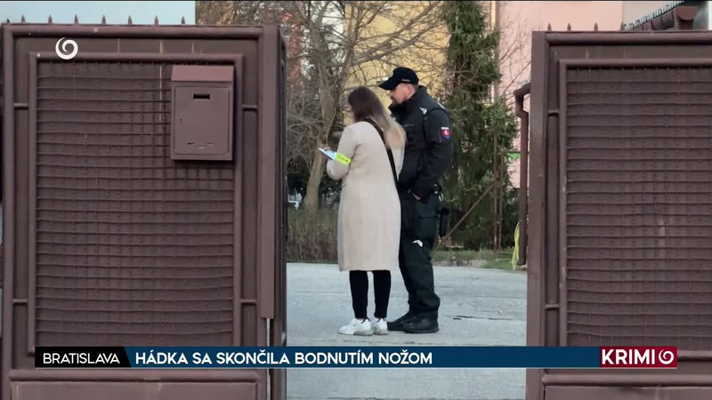 HÁDKA SA SKONČILA BODNUTÍM NOŽOM