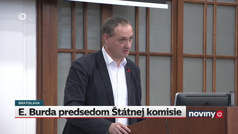 E. Burda predsedom Štátnej komisie