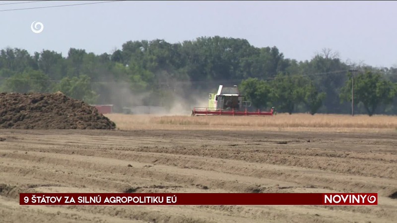 9 ŠTÁTOV ZA SILNÚ AGROPOLITIKU EÚ