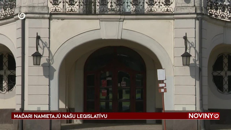 MAĎARI NAMIETAJÚ NAŠU LEGISLATÍVU
