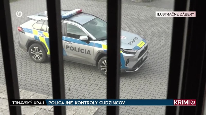 POLICAJNÉ KONTROLY CUDZINCOV