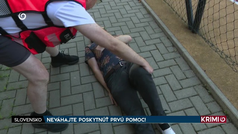 NEVÁHAJTE POSKYTNÚŤ PRVÚ POMOC!