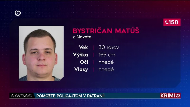 POMÔŽTE POLICAJTOM V PÁTRANÍ!