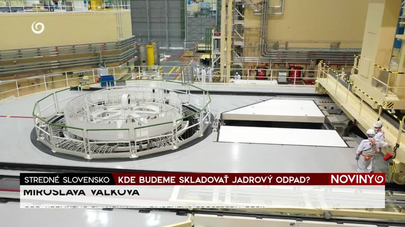 KDE BUDEME SKLADOVAŤ JADROVÝ ODPAD?