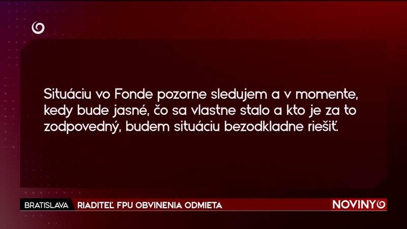 RIADITEĽ FPU OBVINENIA ODMIETA