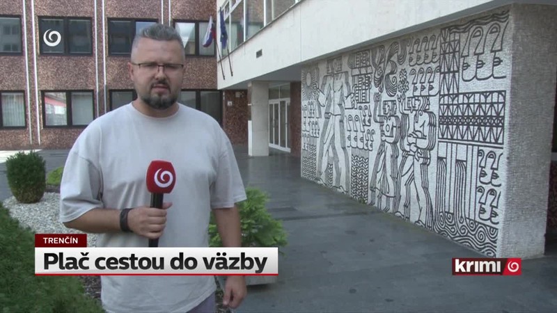 Plač cestou do väzby