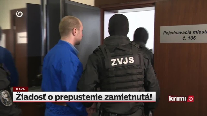 Žiadosť o prepustenie zamietnutá!