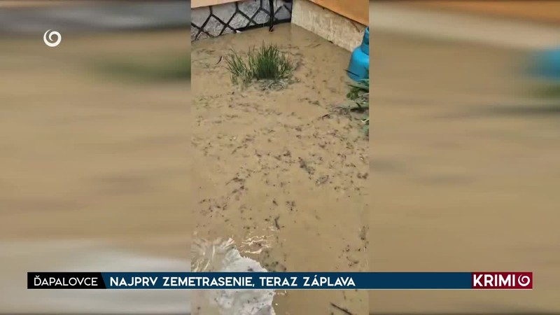 NAJPRV ZEMETRASENIE, TERAZ ZÁPLAVA