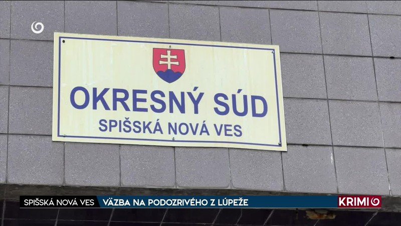 VÄZBA NA PODOZRIVÉHO Z LÚPEŽE