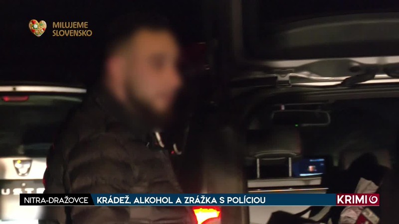 KRÁDEŽ, ALKOHOL A ZRÁŽKA S POLÍCIOU