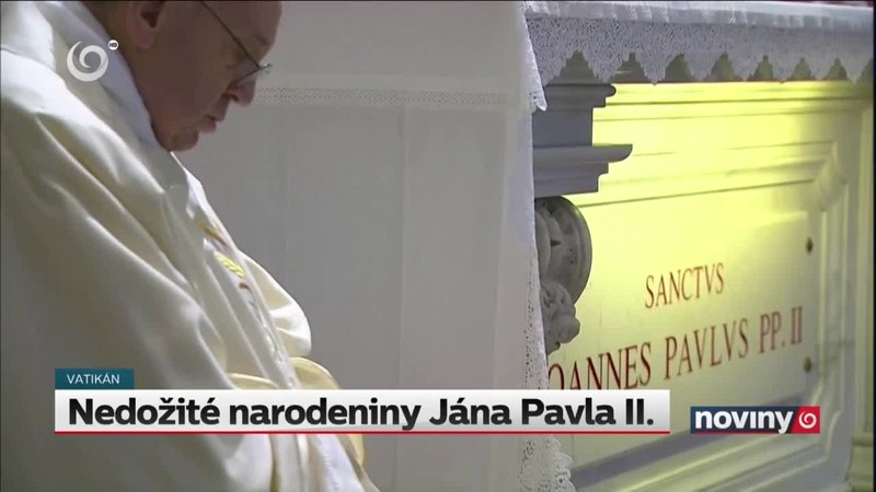 Nedožité narodeniny Jána Pavla II.