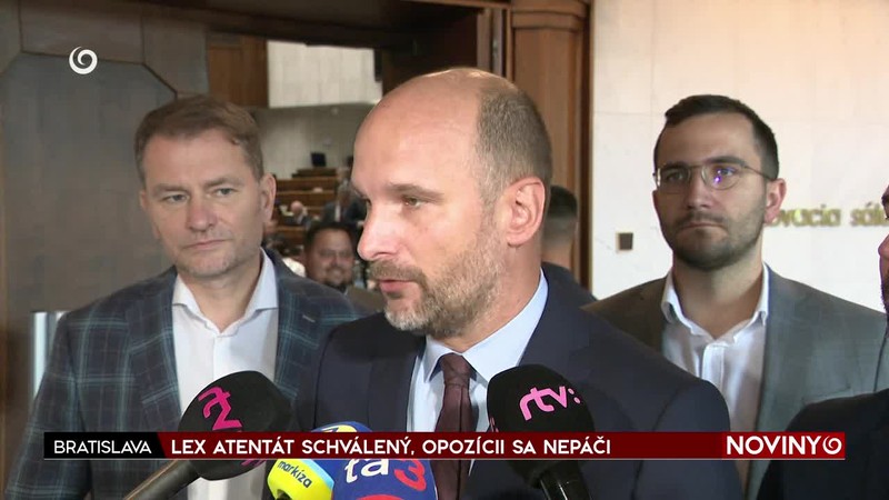 LEX ATENTÁT SCHVÁLENÝ, OPOZÍCII SA NEPÁČI