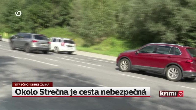 Okolo Strečna je cesta nebezpečná