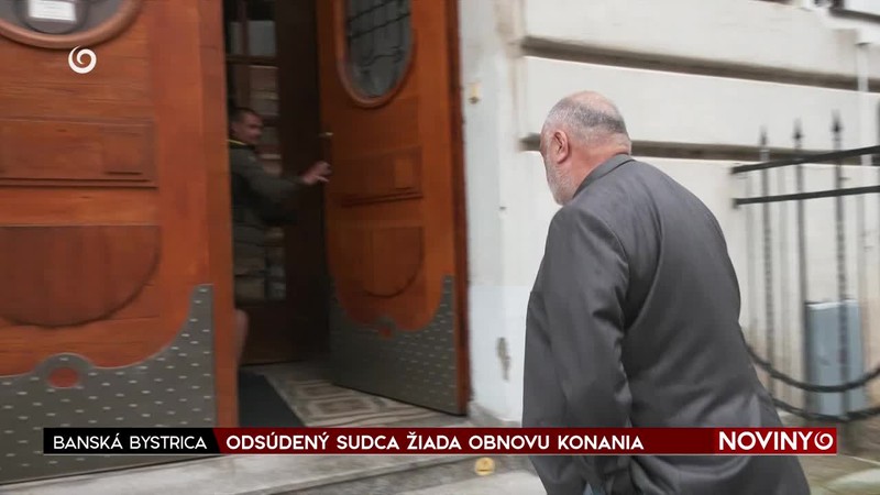 ODSÚDENÝ SUDCA ŽIADA OBNOVU KONANIA