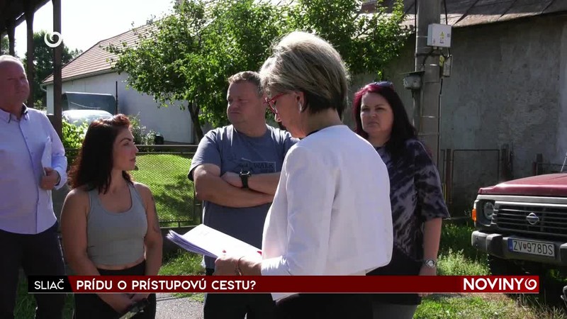 PRÍDU O PRÍSTUPOVÚ CESTU?