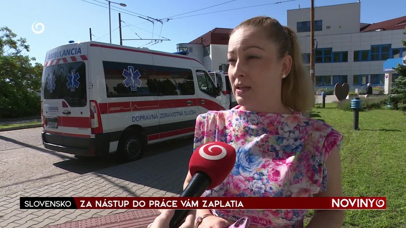 ZA NÁSTUP DO PRÁCE VÁM ZAPLATIA