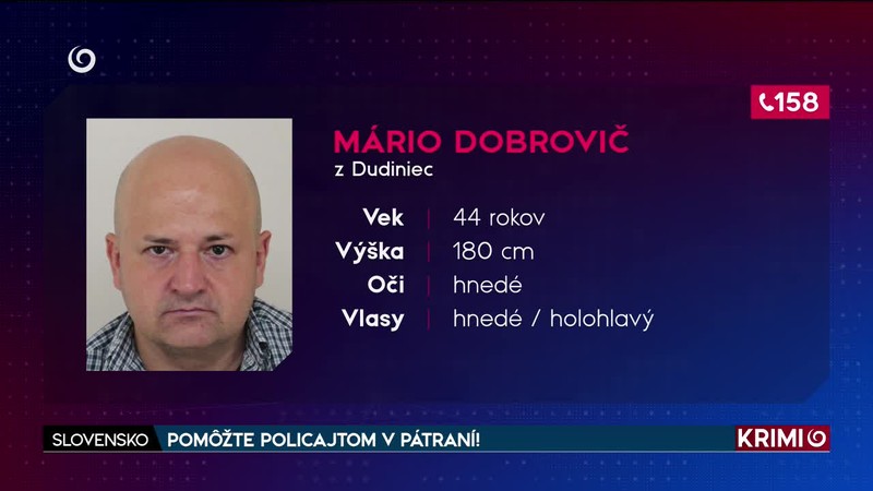 POMÔŽTE POLICAJTOM V PÁTRANÍ!