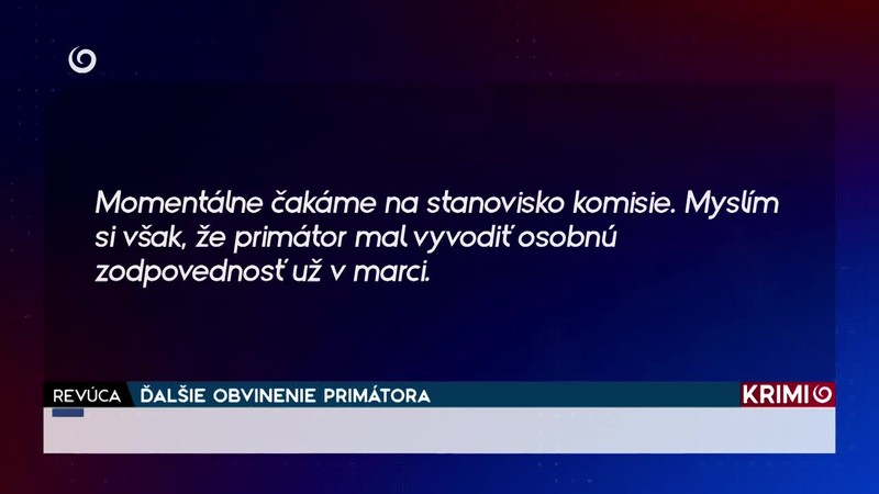 ĎALŠIE OBVINENIE PRIMÁTORA