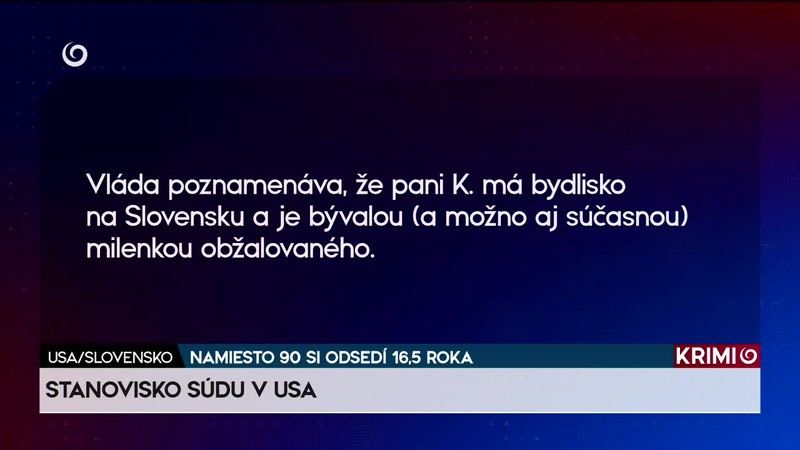 NAMIESTO 90 SI ODSEDÍ 16,5 ROKA