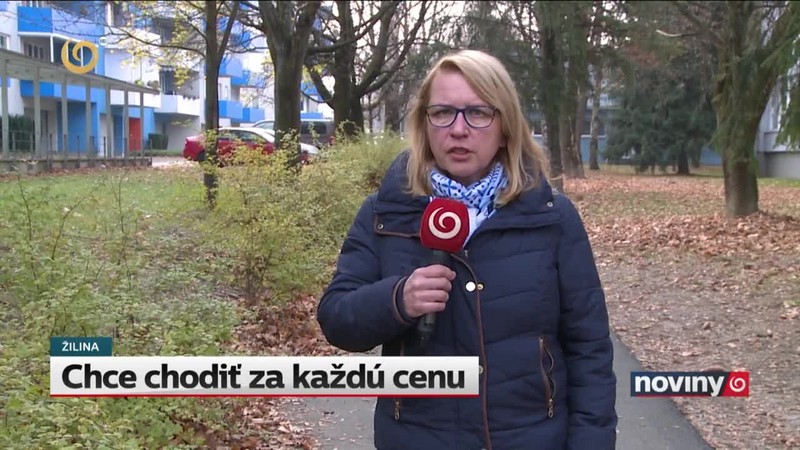 Chce chodiť za každú cenu