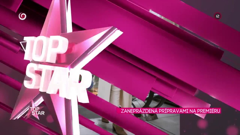 Zaneprázdená prípravami na premiéru