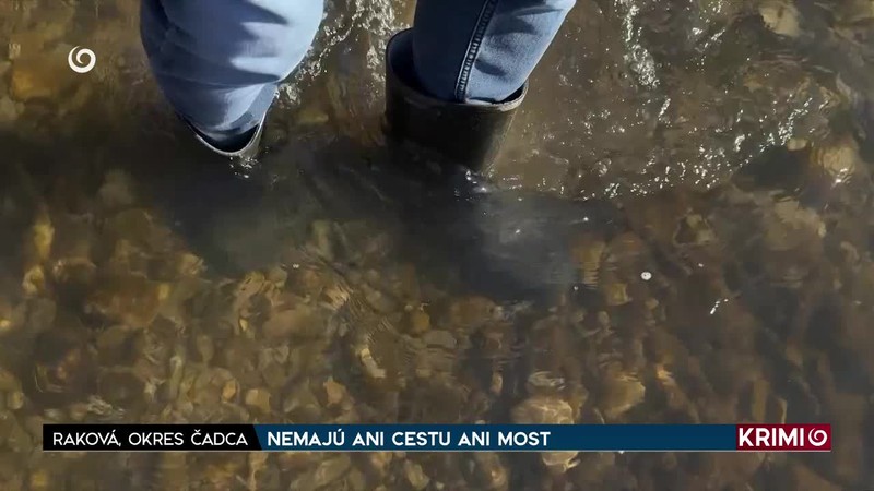 NEMAJÚ ANI CESTU ANI MOST