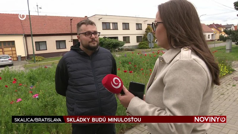 SKLÁDKY BUDÚ MINULOSŤOU