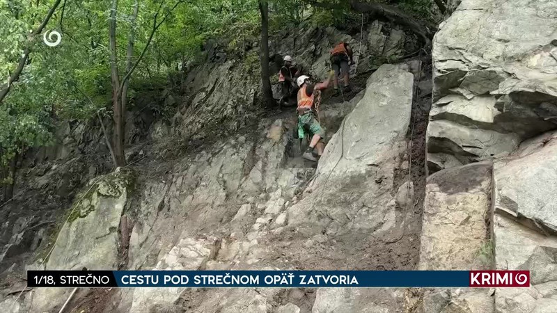 CESTU POD STREČNOM OPÄŤ ZATVORIA