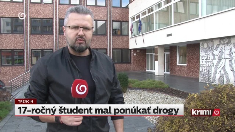 17-ročný študent mal ponúkať drogy