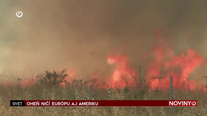 OHEŇ NIČÍ EURÓPU AJ AMERIKU