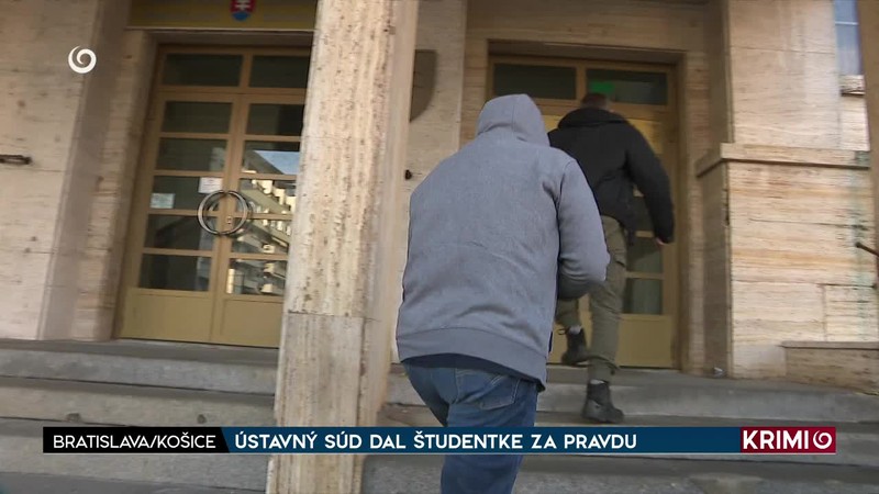 ÚSTAVNÝ SÚD DAL ŠTUDENTKE ZA PRAVDU