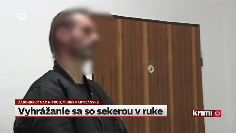 Vyhrážanie sa so sekerou v ruke