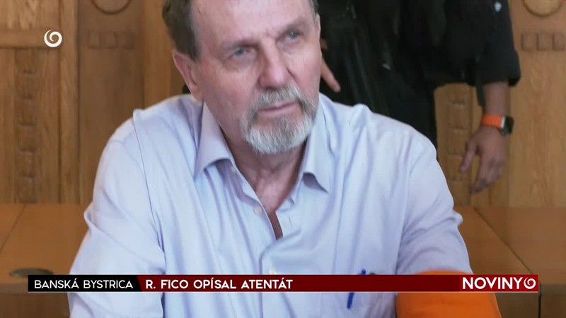 R. FICO OPÍSAL ATENTÁT