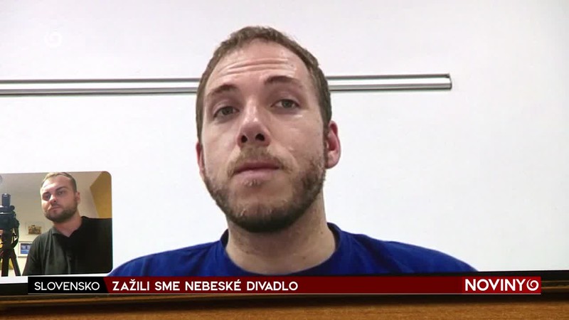 ZAŽILI SME NEBESKÉ DIVADLO