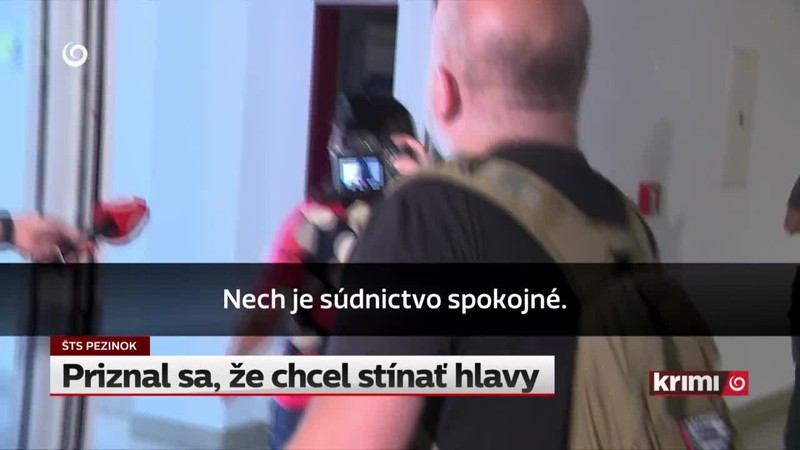 Priznal sa, že chcel stínať hlavy