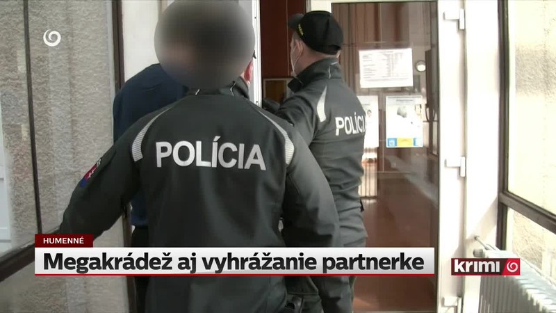 Megakrádež aj vyhrážanie partnerke
