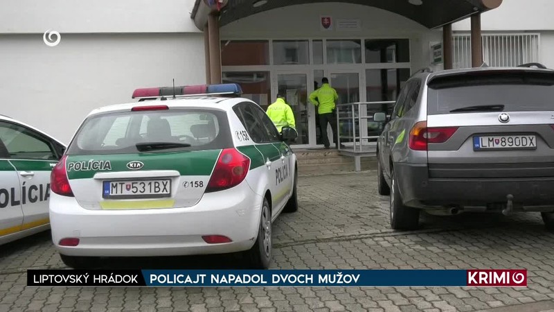 POLICAJT NAPADOL DVOCH MUŽOV