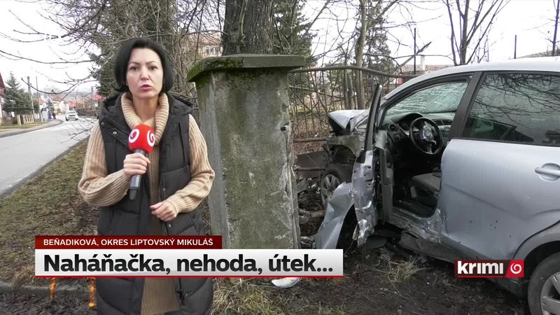 Naháňačka, nehoda, útek...