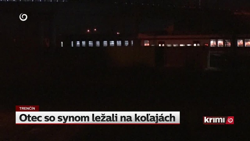 Otec so synom ležali na koľajách