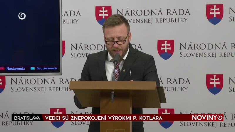 VEDCI SÚ ZNEPOKOJENÍ VÝROKMI P. KOTLÁR