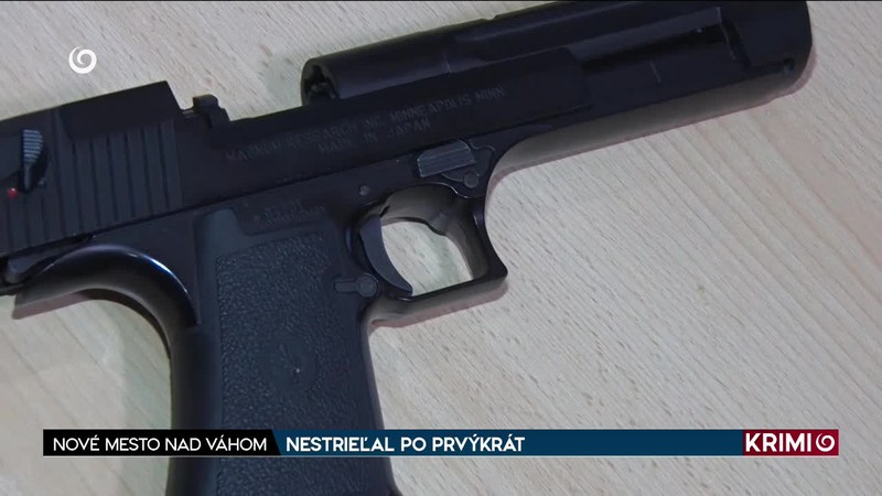 NESTRIEĽAL PO PRVÝKRÁT