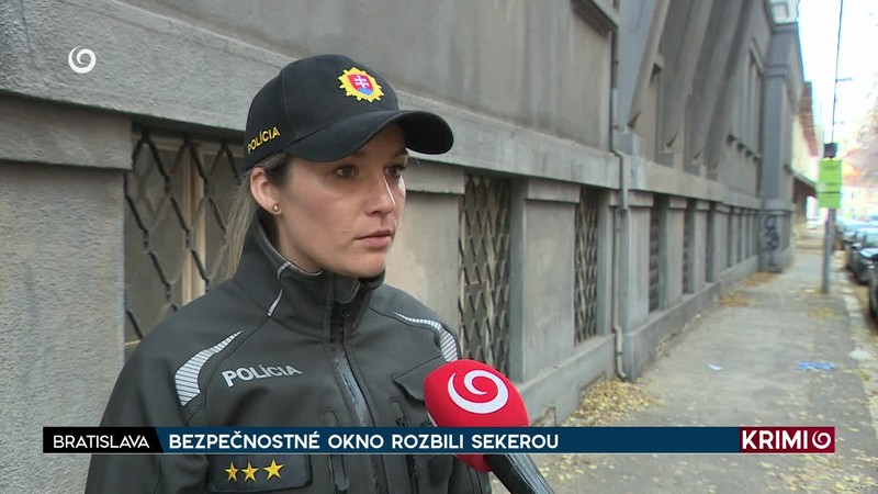 BEZPEČNOSTNÉ OKNO ROZBILI SEKEROU