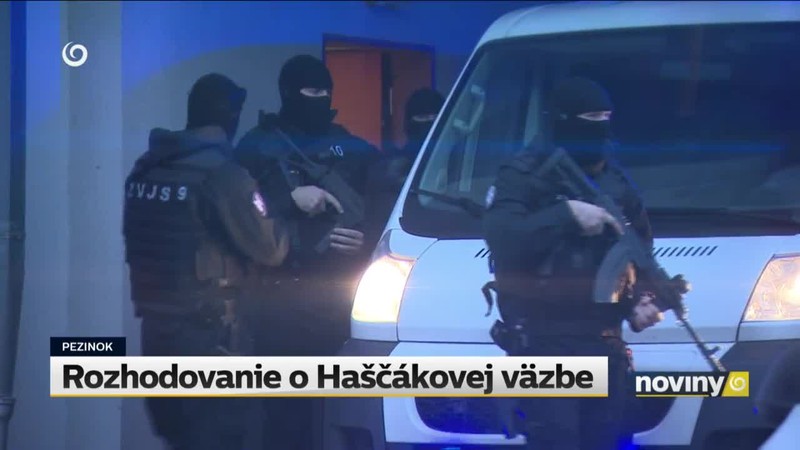 Rozhodovanie o Haščákovej väzbe