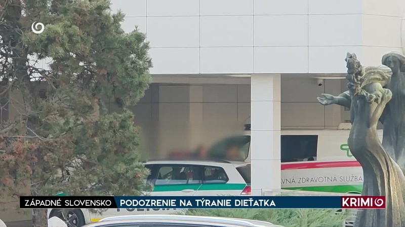 PODOZRENIE NA TÝRANIE DIEŤATKA