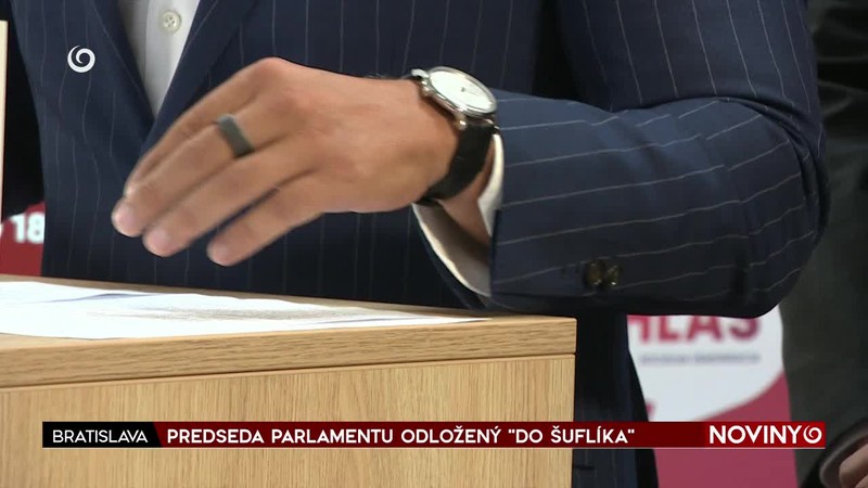 PREDSEDA PARLAMENTU ODLOŽENÝ "DO ŠUFLÍKA"